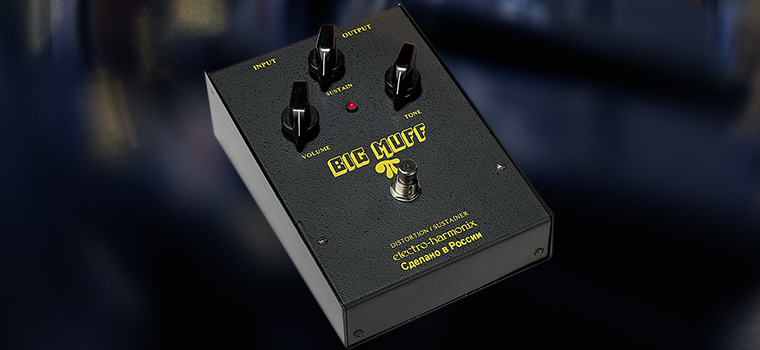Electro-Harmonix Russian Big Muff Pi | Блог musicmarket